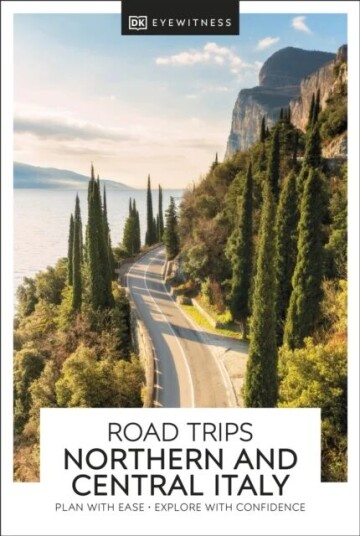 Dk Eyewitness Road Trips Northern & Central Italy Av Dk Eyewitness