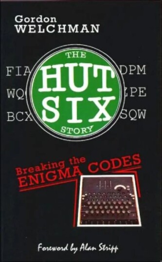 The Hut Six Story Av Gordon Welchman