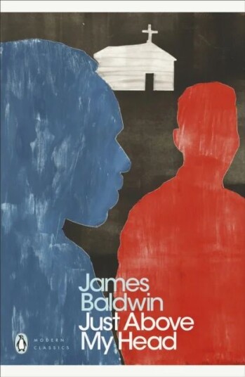 Just Above My Head Av James Baldwin Just Above My Head Av James Baldwin