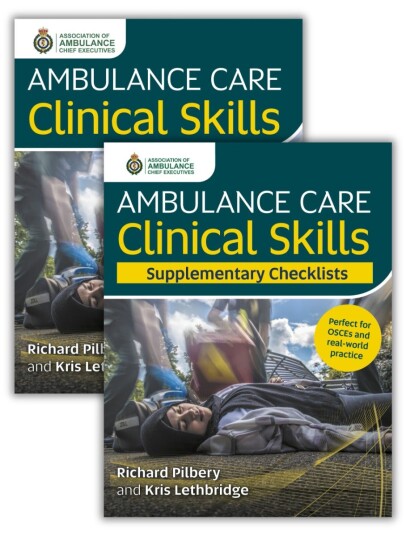 Ambulance Care Clinical Skills and Supplementary Checklists Ambulance Care Clinical Skills and Supplementary Checklists