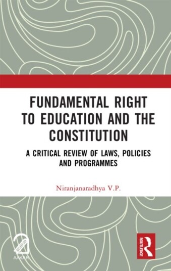 Fundamental Right to Education and The Constitution Fundamental Right to Education and The Constitution