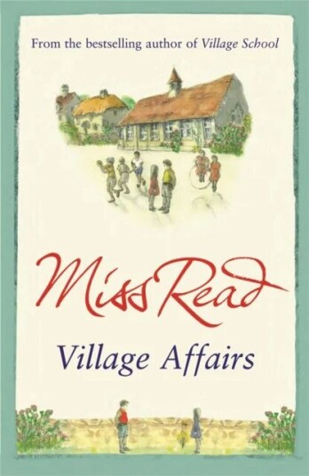 Village Affairs Av Miss Read