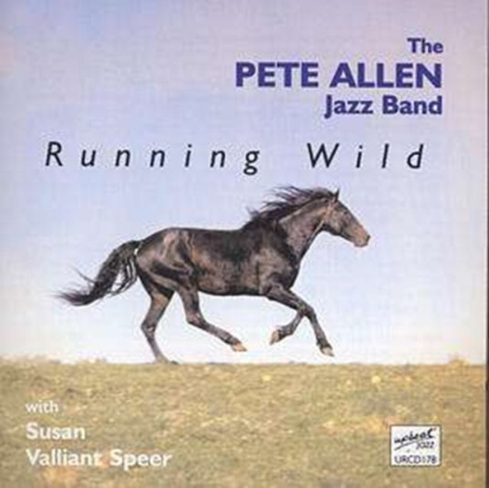 Allenpete Jazz Band Running Wild (With Susan Valiant Speer) CD