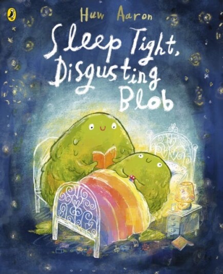 Sleep Tight, Disgusting Blob Sleep Tight, Disgusting Blob