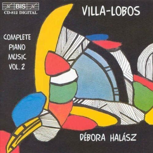 MediaTronixs Heitor Villa-Lobos : Villa-Lobos: Piano Music, Volume 2 (Debora Halasz) CD Pre-Owned