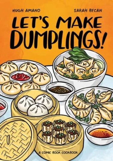 Let'S Make Dumplings! Av Hugh Amano, Sarah Becan Let'S Make Dumplings! Av Hugh Amano, Sarah Becan