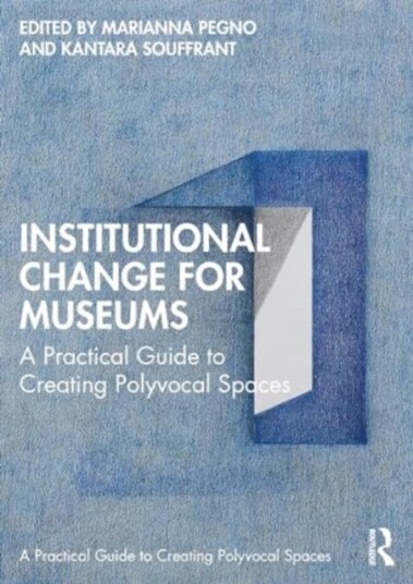 Institutional Change for Museums Institutional Change for Museums