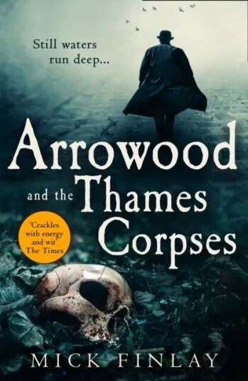 Arrowood And The Thames Corpses Av Mick Finlay