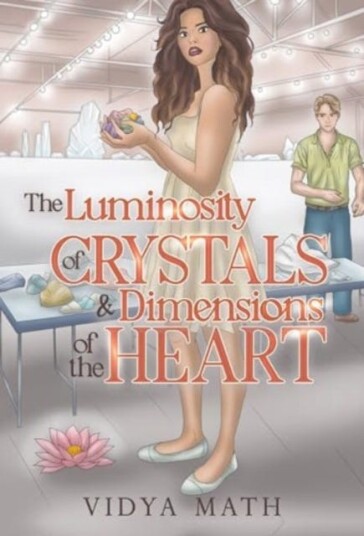 The Luminosity of Crystals & Dimensions of the Heart The Luminosity of Crystals & Dimensions of the Heart