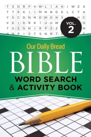 Our Daily Bread Bible Word Search & Activity Book Volume  2
