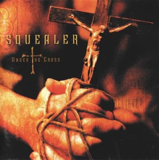 Squealer   Under The Cross CD