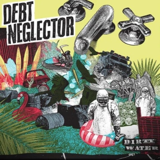 Debt Neglector  Dirty Water  LP/Vinyl