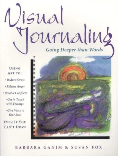 Visual Journaling Av Barbara (Barbara Ganim) Ganim, Susan Fox