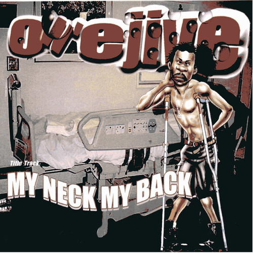 Owe Jive My Neck, My Back CD