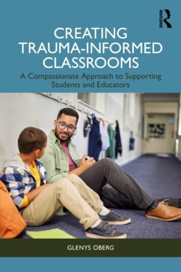 Creating Trauma Informed Classrooms Creating Trauma Informed Classrooms