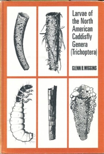 Larvae of the North American Caddisfly Genera Trichoptera