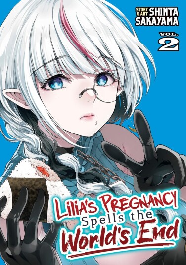 Lilia's Pregnancy Spells the World's End Vol. 2 Lilia's Pregnancy Spells the World's End Vol. 2