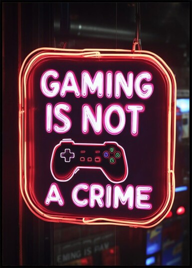 Gaming Is Not a Crime Neon Gamer Quote Plakat Plakat / 21x30cm