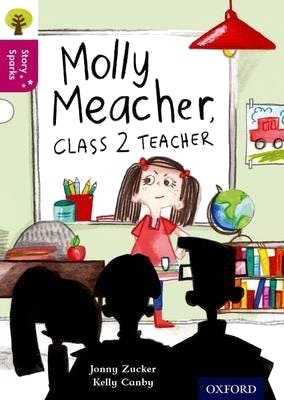 Oxford Reading Tree Story Sparks: Oxford Level 10: Molly Meacher, Class 2 Teacher Av Jonny Zucker