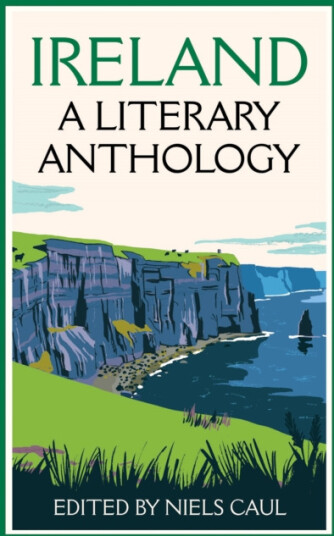 Ireland: A Literary Anthology