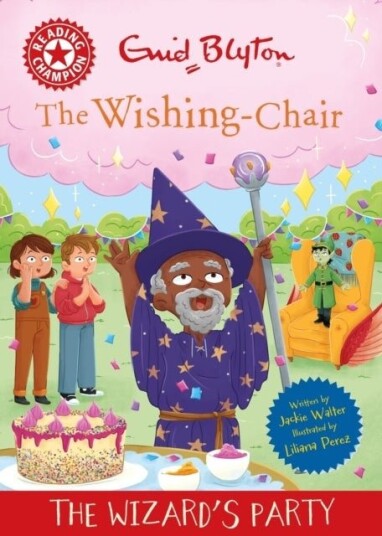 Reading Champion: The Wishing Chair: The Wizard's Party Reading Champion: The Wishing Chair: The Wizard's Party