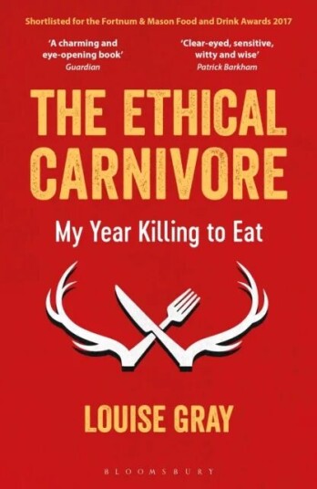 The Ethical Carnivore Av Louise Gray
