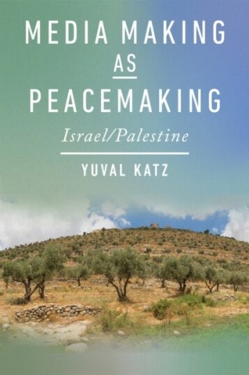 Media Making As Peacemaking