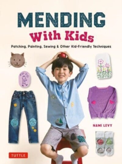 Mending With Kids Av Nami Levy