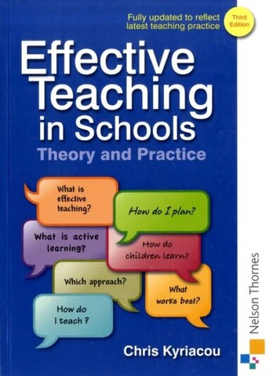 Effective Teaching In Schools Theory And Practice Av Chris Kyriacou