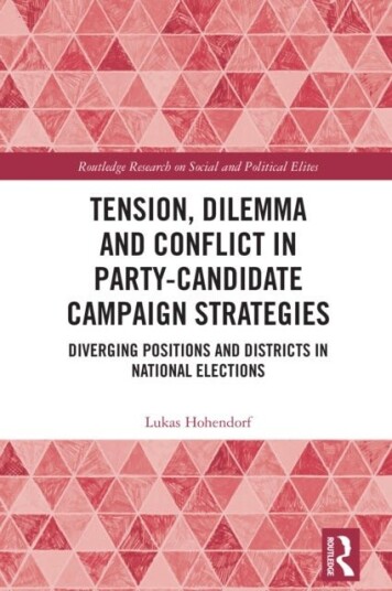 Tension Dilemma and Conflict in Party Candidate Campaign Strategies