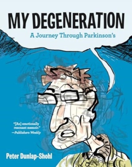 My Degeneration  A Journey Through Parkinson’s