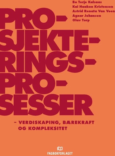 Prosjekteringsprosesser Av Agnar Johansen, Bo Terje Kalsaas, Kai Haakon Kristensen, Olav Torp, Astrid Renata Van Veen