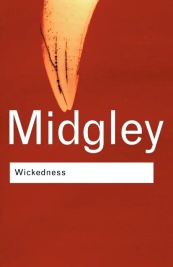 Wickedness Av Mary (Newcastle Upon-Tyne University Uk) Midgley