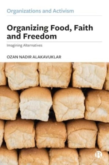 Organizing Food, Faith and Freedom Imagining Alternatives