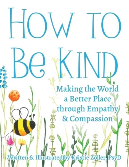 How to Be Kind How to Be Kind