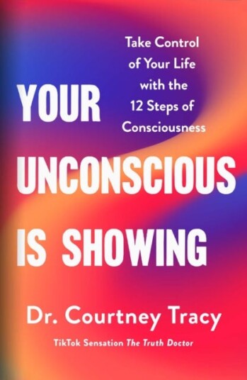 Your Unconscious Is Showing Change and Control Your Life Using the 12 Steps of Consciousness Your Unconscious Is Showing Change and Control Your Life Using the 12 Steps of Consciousness
