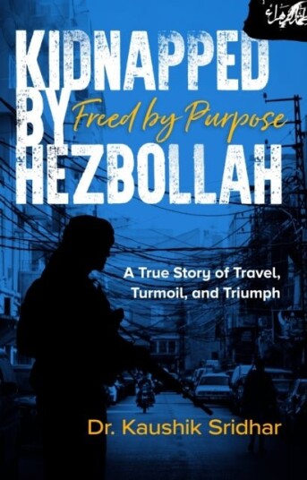 Kidnapped by Hezbollah Freed by Purpose Kidnapped by Hezbollah Freed by Purpose