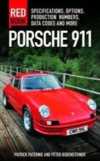 Porsche 911 Red Book Av Patrick Paternie, Peter Bodensteiner