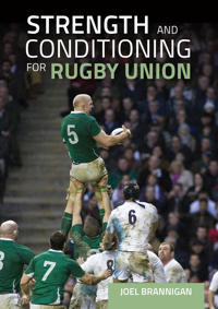 Strength And Conditioning For Rugby Union Av Joel Brannigan