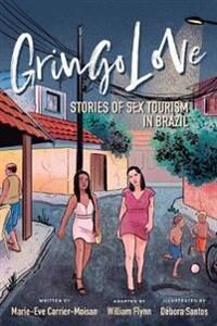 Gringo Love Av Marie-Eve Carrier-Moisan Gringo Love Av Marie-Eve Carrier-Moisan