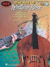 The Art Of Walking Bass Av Bob Magnusson The Art Of Walking Bass Av Bob Magnusson