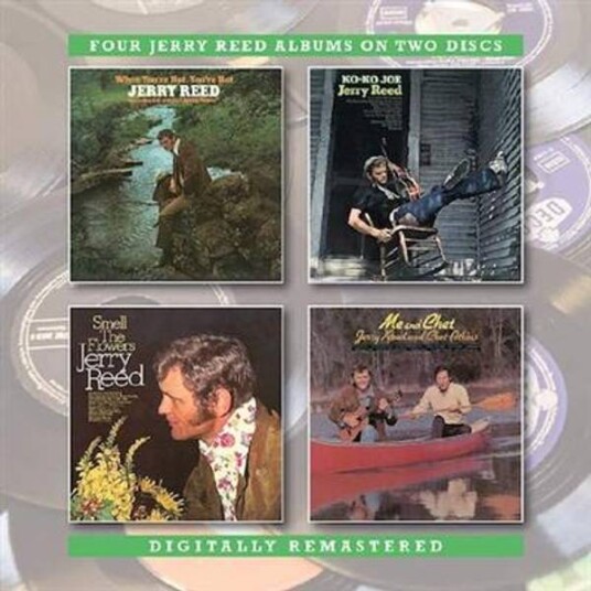 Jerry Reed When You'Re Hot, You'Re Hot KoKo Joe Smell The Flowers Me And Chet 2CD Jerry Reed When You'Re Hot, You'Re Hot KoKo Joe Smell The Flowers Me And Chet 2CD