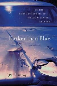 Gilroy Paul Darker Than Blue