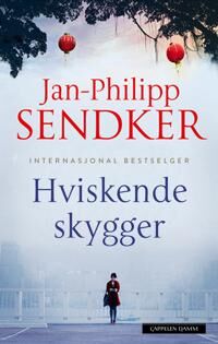 Hviskende Skygger Av Jan-Philipp Sendker