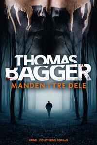 Bagger Thomas Manden i tre dele