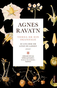 Verda Er Ein Skandale Av Agnes Ravatn