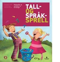 Tall- Og Språksprell Av Lise Olvik, Ann Karin Orset, Anne Marit Valle Tall- Og Språksprell Av Lise Olvik, Ann Karin Orset, Anne Marit Valle