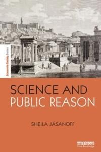 Jasanoff Sheila Science and Public Reason