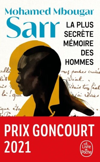 La Plus Secrète Mémoire Des Hommes Av Mohamed Mbougar Sarr La Plus Secrète Mémoire Des Hommes Av Mohamed Mbougar Sarr
