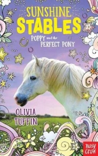 Sunshine Stables: Poppy And The Perfect Pony Av Olivia Tuffin